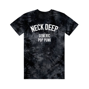 Black Tie dye tee on a white background. White text that reads NECK DEEP - GENERIC POP PUNK across the chest. 