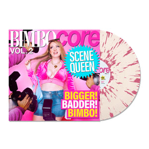 Vinyl album cover for Scene Queen "Bimbocore Vol 2. ". Vogue magazine style cover featuring singer in the middle with people taking pictures with text BIGGER BADDER BIMBO! Vinyl Clear W/ Hot Pink Splatter