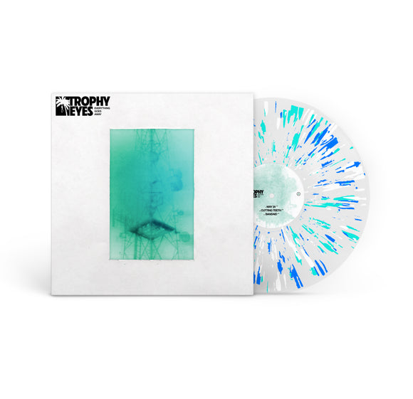 Trophy Eyes 'Everything Goes Away' Clear W/ Teal/Blue/White Splatter